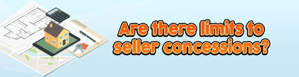 Are there limits to seller concessions?