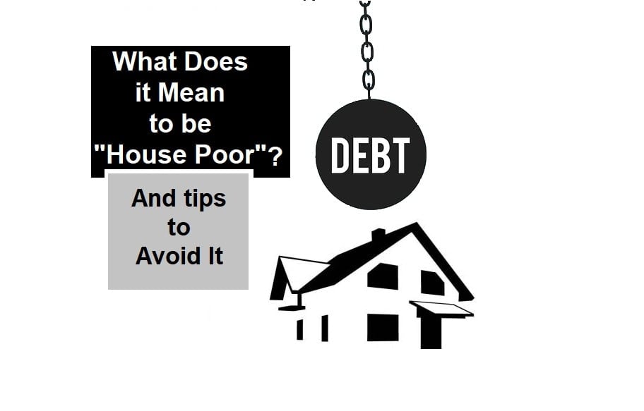 Debt wrecking ball hanging over a home. What does it mean to be house poor and what are tips to avoid it.