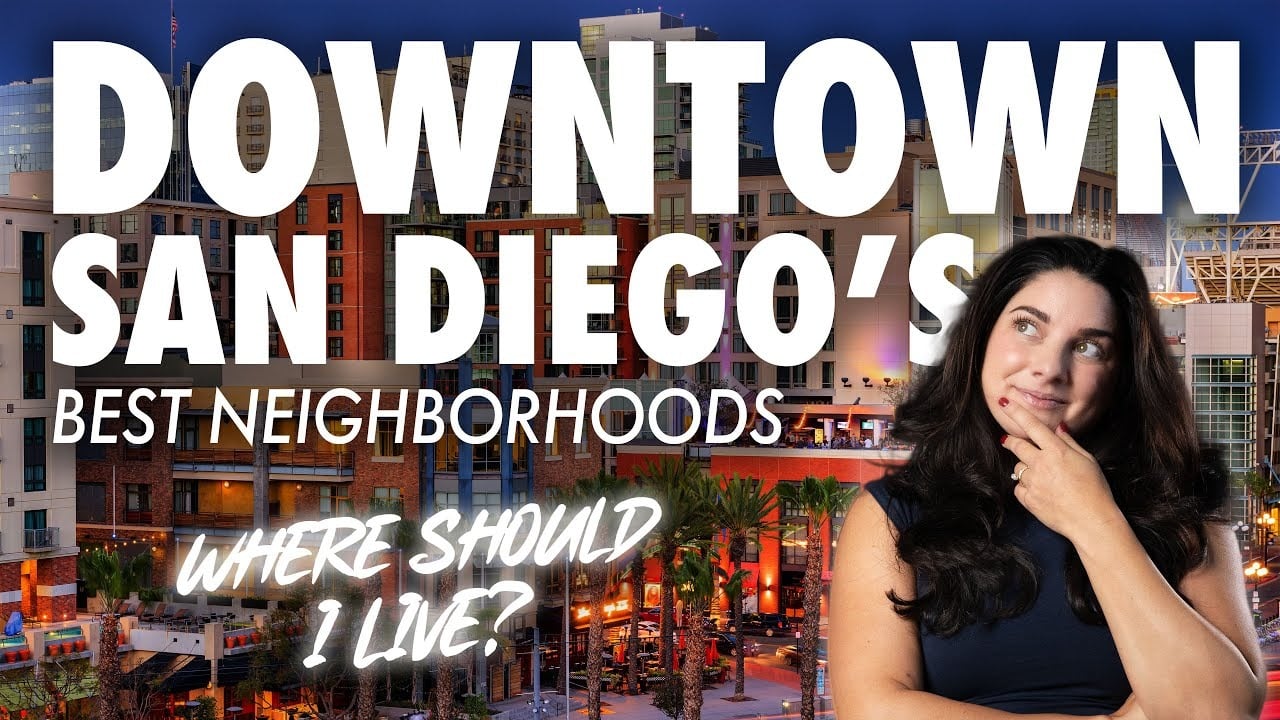 Downtown San Diego's Best Neighborhood! Where Should I live??