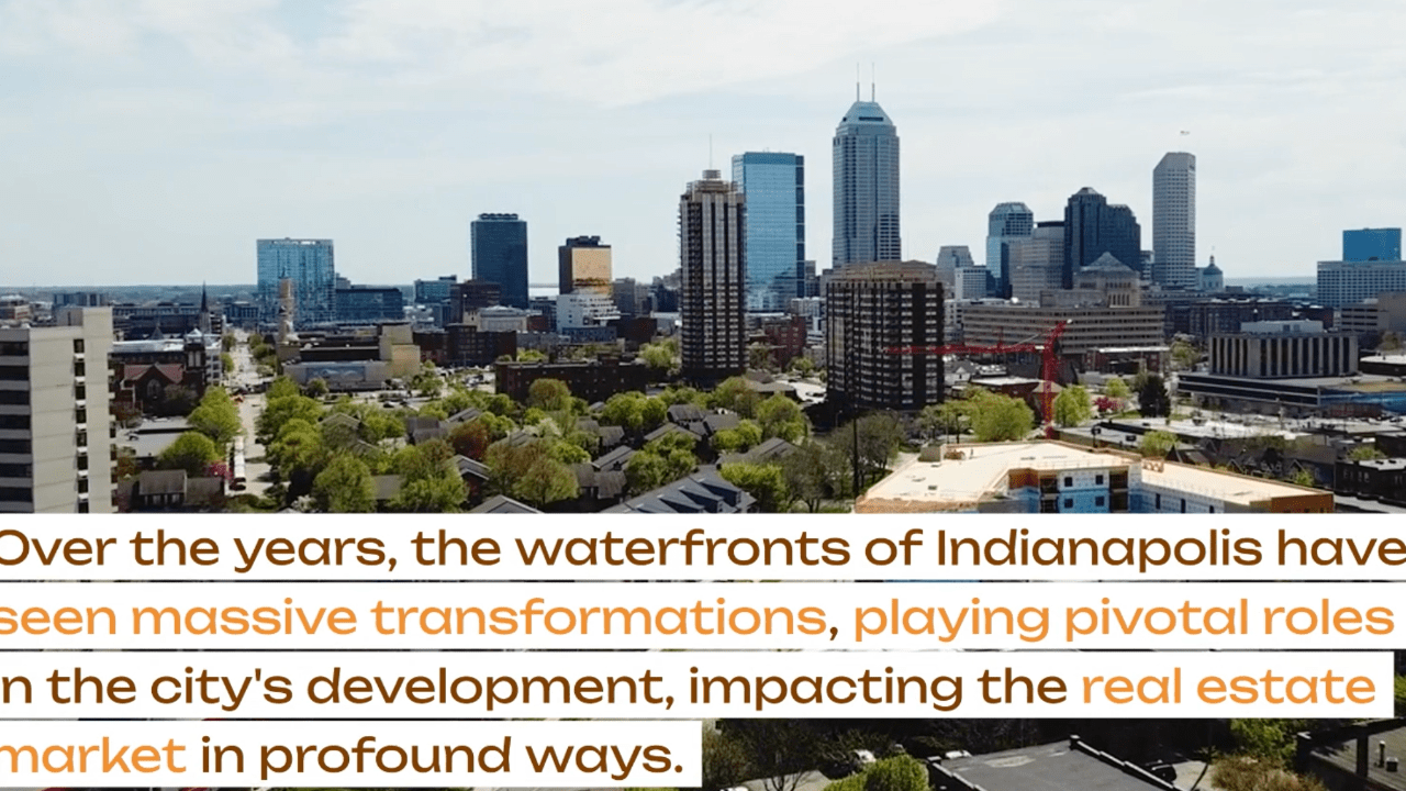 Ripples Through Time: The Evolution of Indianapolis Waterfronts & the Real Estate Renaissance