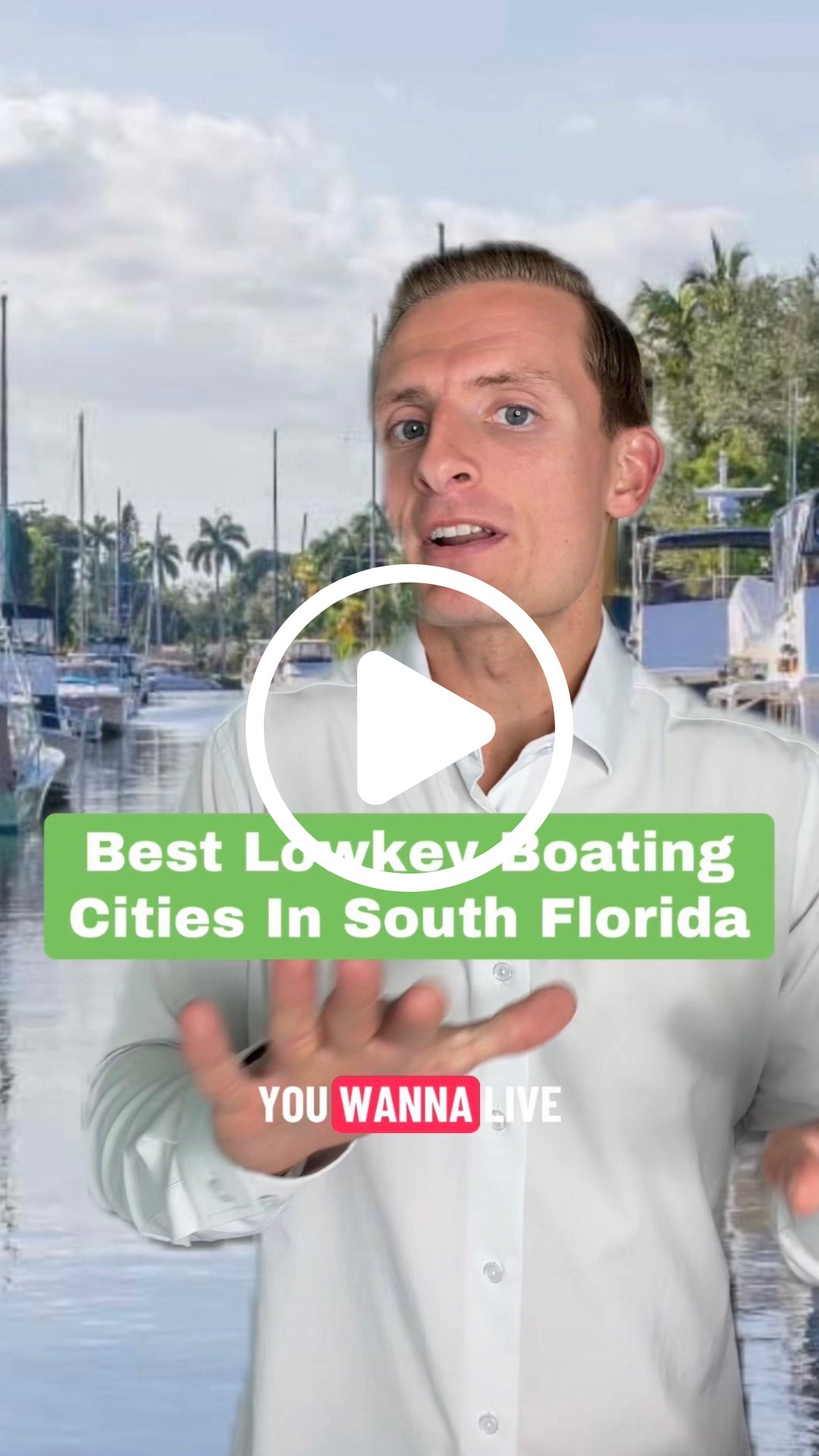 Video thumbnail: man gestures in front of a marina beneath the headline “Best Lowkey Boating Cities In South Florida.”