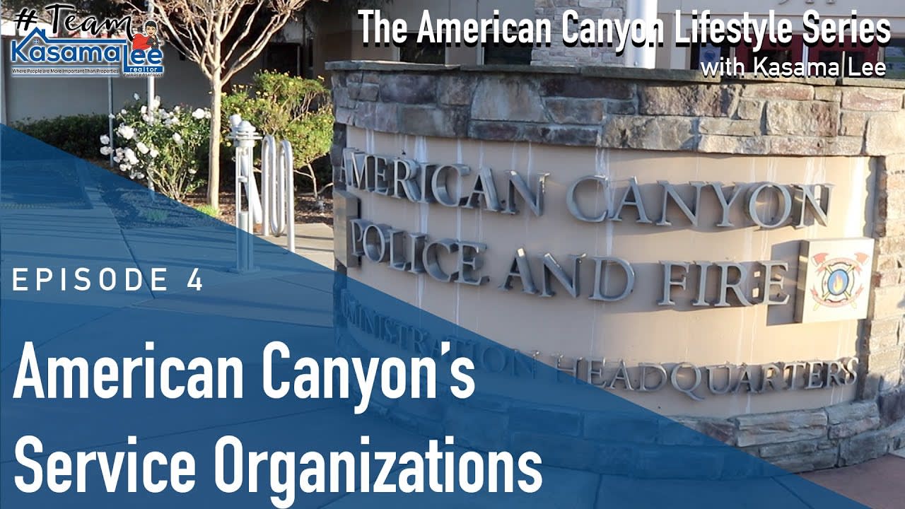 The American Canyon Lifestyle With Kasama Lee: All About American Canyon's Service Organizations