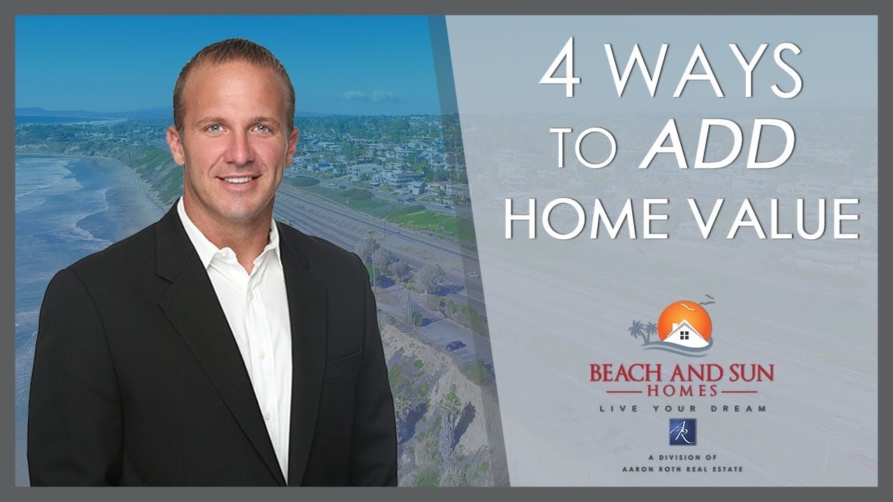 San Diego Real Estate: 4 Ways to Add Home Value