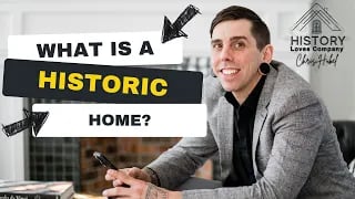 What Is A Historic Home?