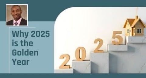 Real Estate Fortune: Why 2025 Is the Golden Year