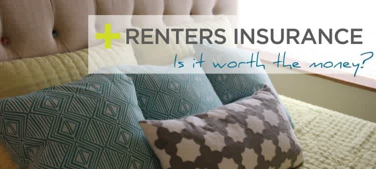 Renters Insurance, is it Worth the Money?