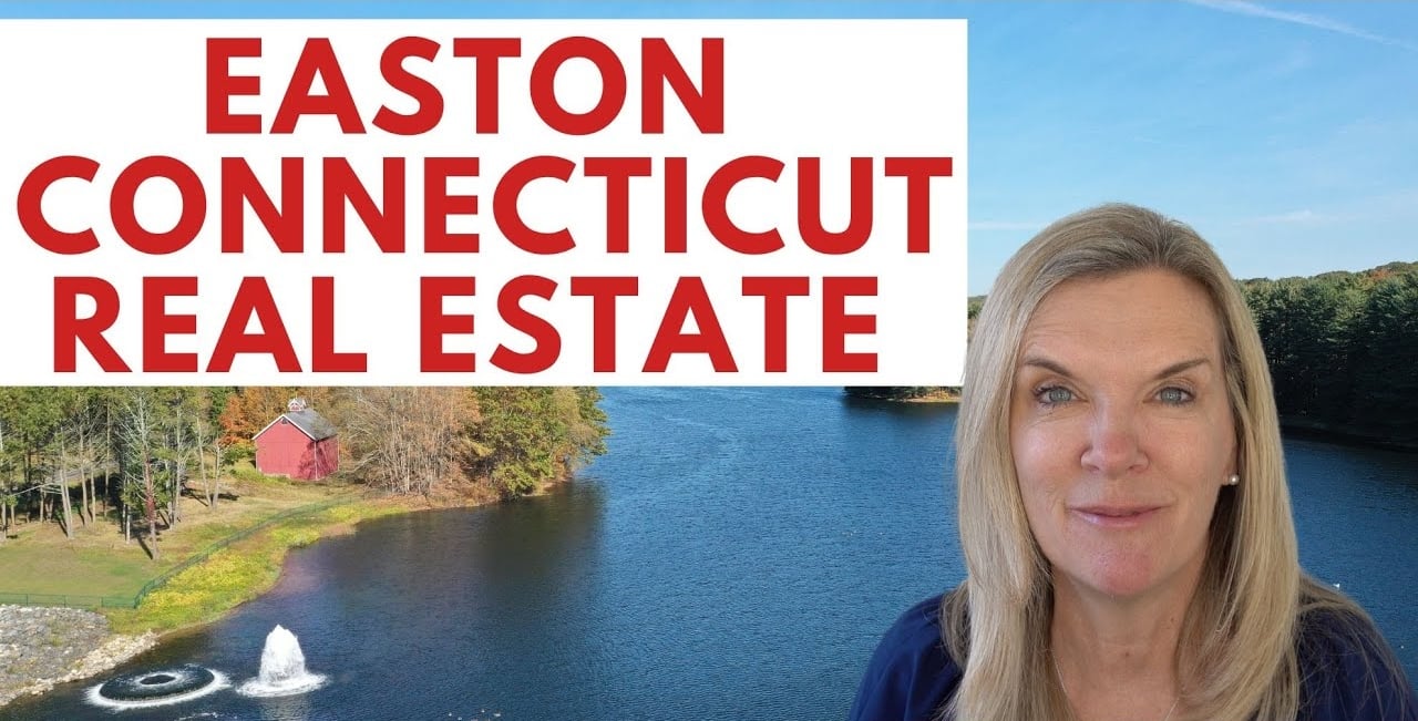 Easton Connecticut Real Estate 2023 | Moving to Easton