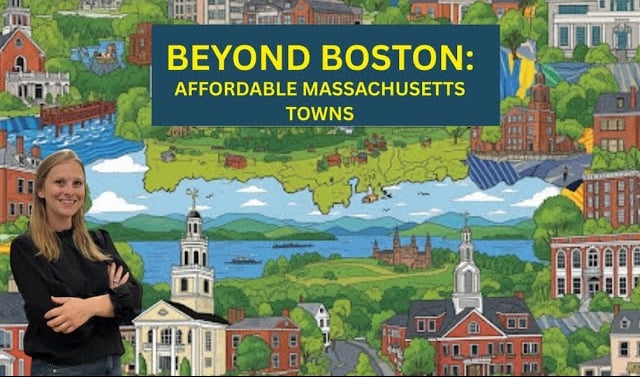 Beyond Boston: Affordable Massachusetts Towns You NEED to See in 2025