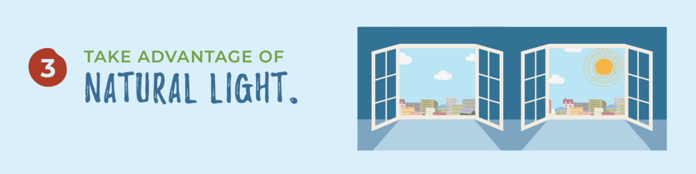 Tip 3: Take advantage of natural light, illustrated with two open windows.