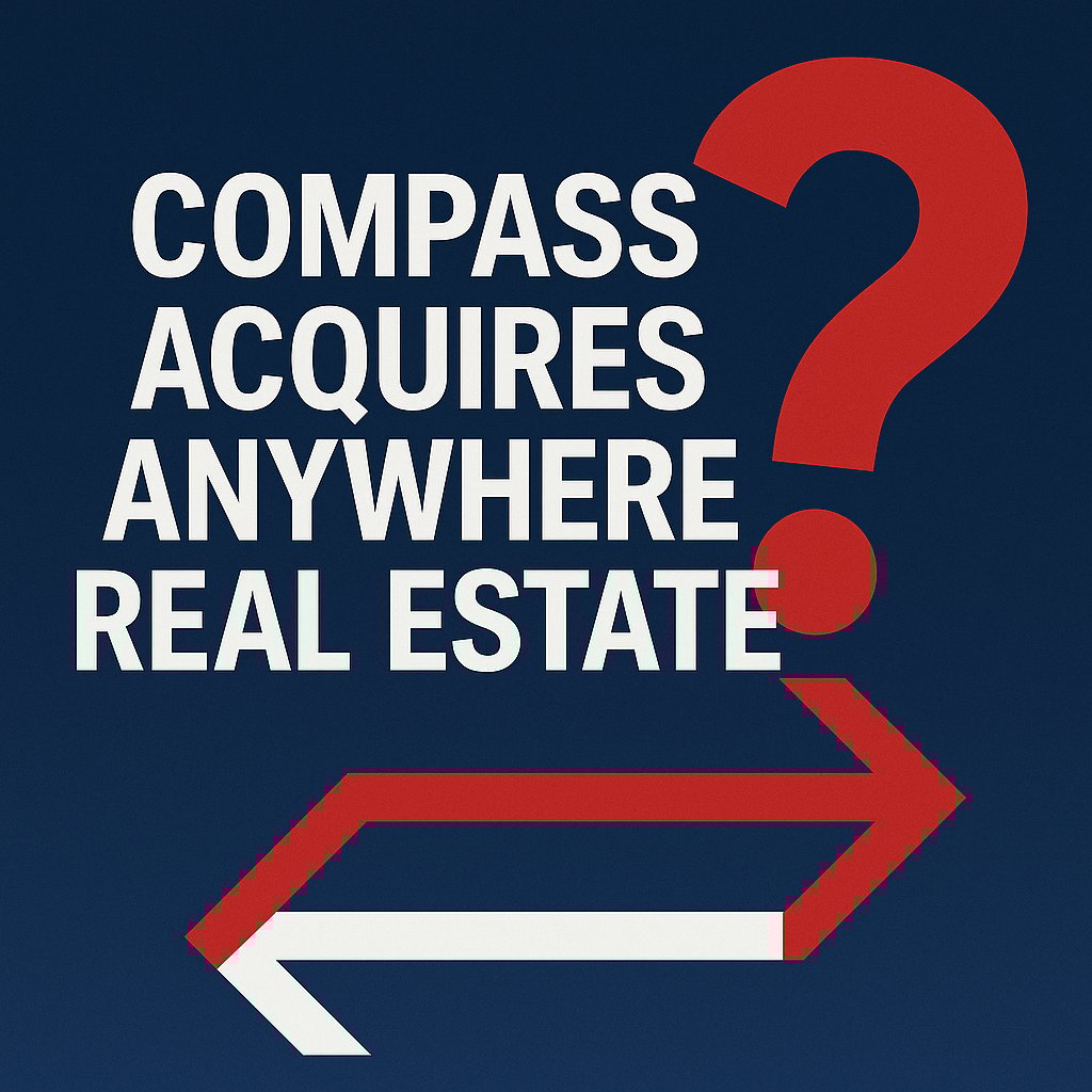Compass Acquires Anywhere Real Estate: A Turning Point for the Industry