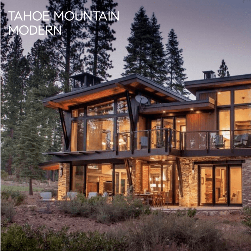 TAHOE'S SEVEN MOST POPULAR ARCHITECTUAL STYLES