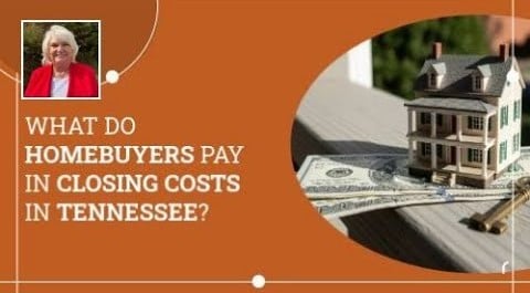 What Do Homebuyers Pay in Closing Costs in Tennessee?