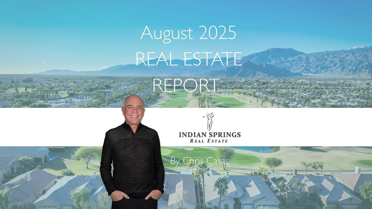 Coachella Valley Real Estate Update August 2025