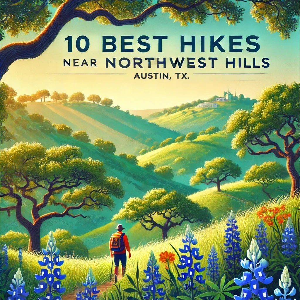 10 Must-Visit Hiking Trails Near Northwest Hills, TX | Explore Nature in Austin