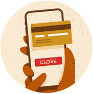 Illustration of a hand holding a smartphone with a credit card and a red CLOSE button.