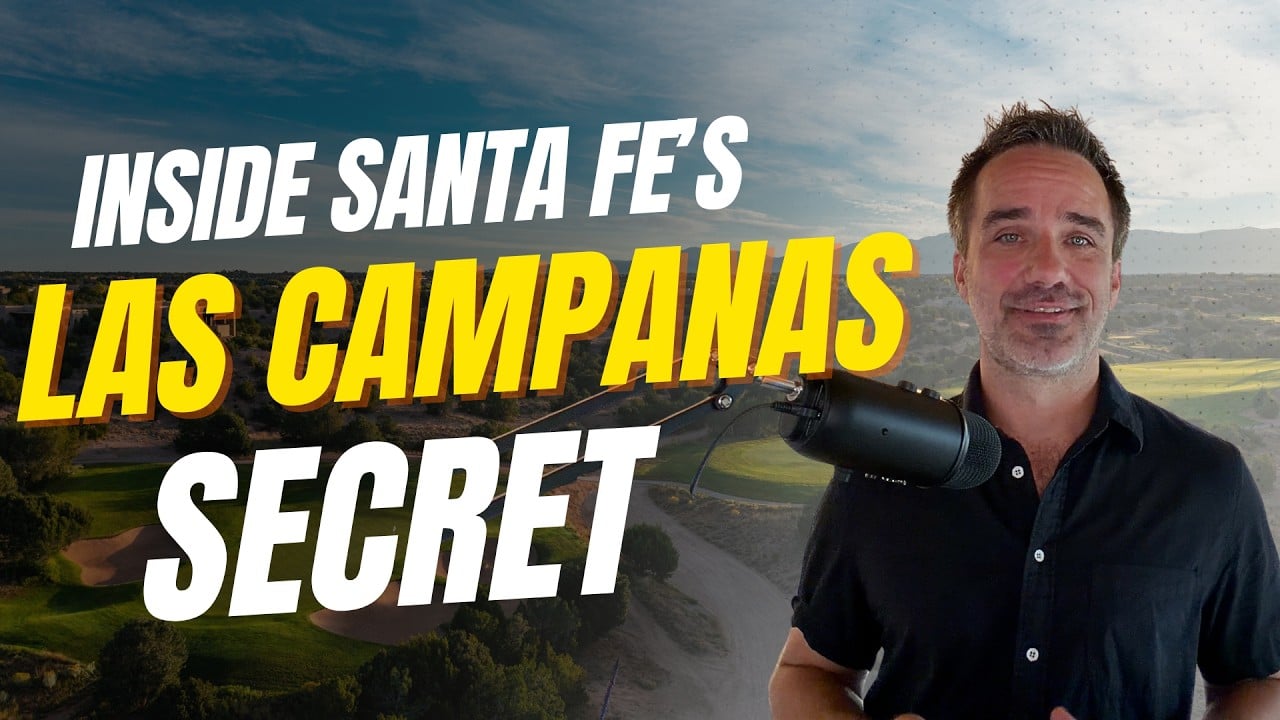 The Truth About Las Campanas (What Buyers Don't Know Before Moving to Santa Fe)