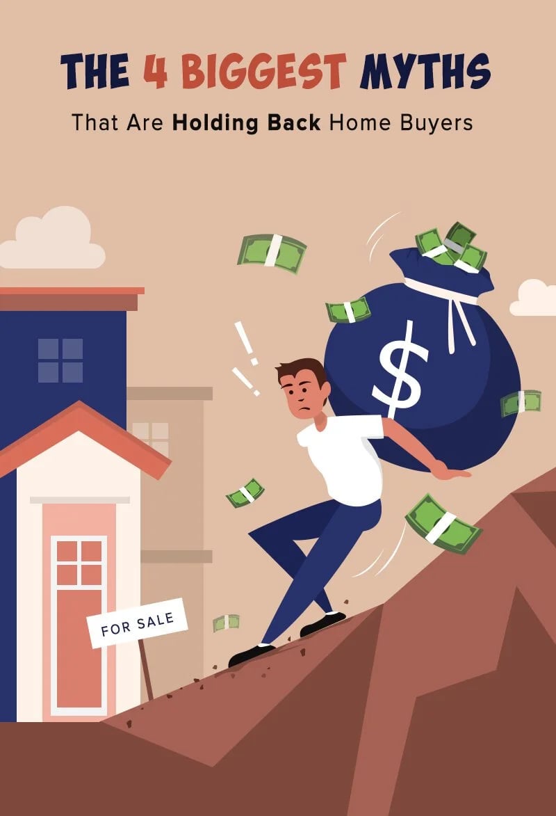 The 4 Biggest Myths That Are Holding Back Home Buyers