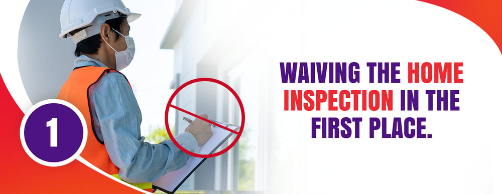 Buyers, Beware of Making These Mistakes During The Home Inspection