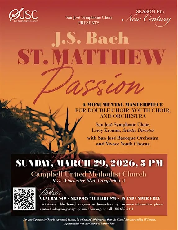 J.S. Bach: St. Matthew Passion – San José Symphonic Choir