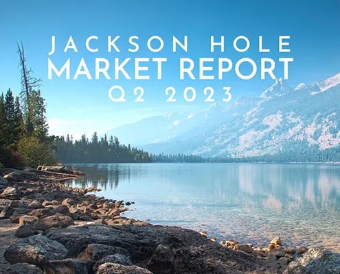 Q2 2023 Jackson Hole Market Report