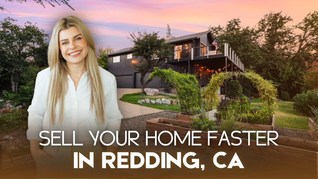 How Can I Sell My Home Fast in Redding, CA? 8 Local Strategies That Get Results