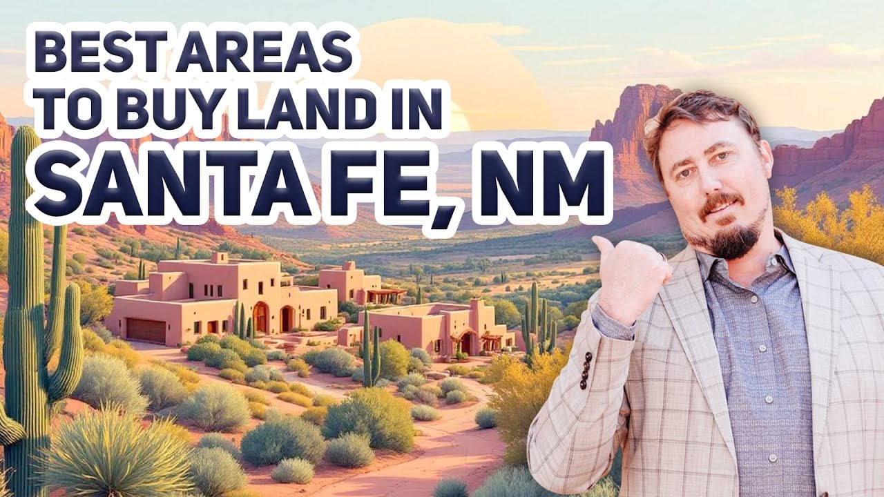 What You Need to Know Before Buying Land in Santa Fe!