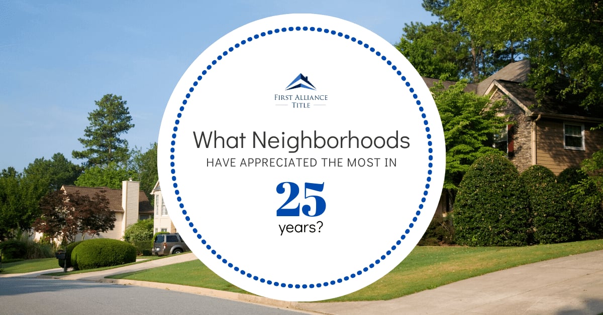 What Neighborhoods have Appreciated the Most in 25 Years