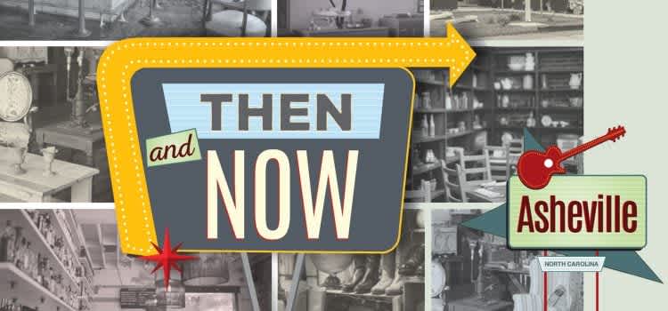 Then and Now: Asheville