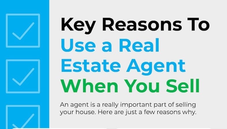 Key Reasons To Use a Real Estate Agent When You