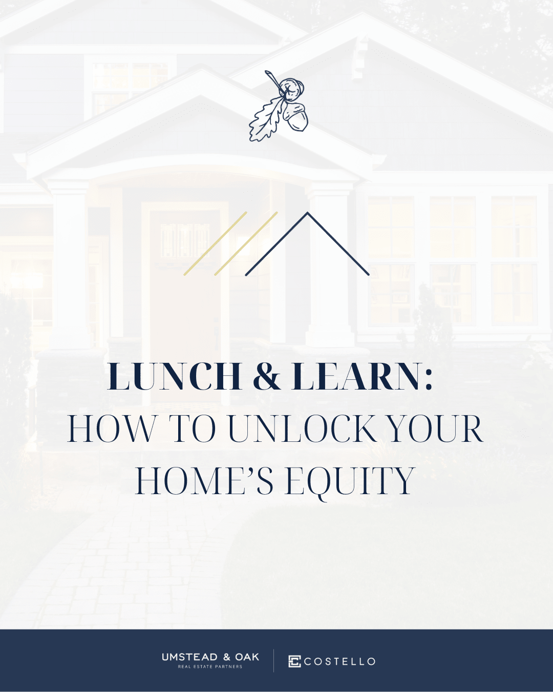 Lunch & Learn: Unlocking Your Home's Equity to Make a Move