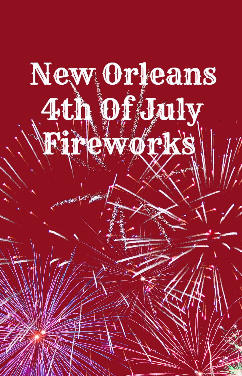 New Orleans 4th of July Fireworks