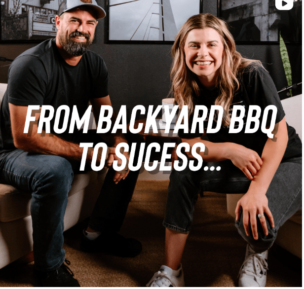 FROM BACKYARD BBQ TO SUCCESS