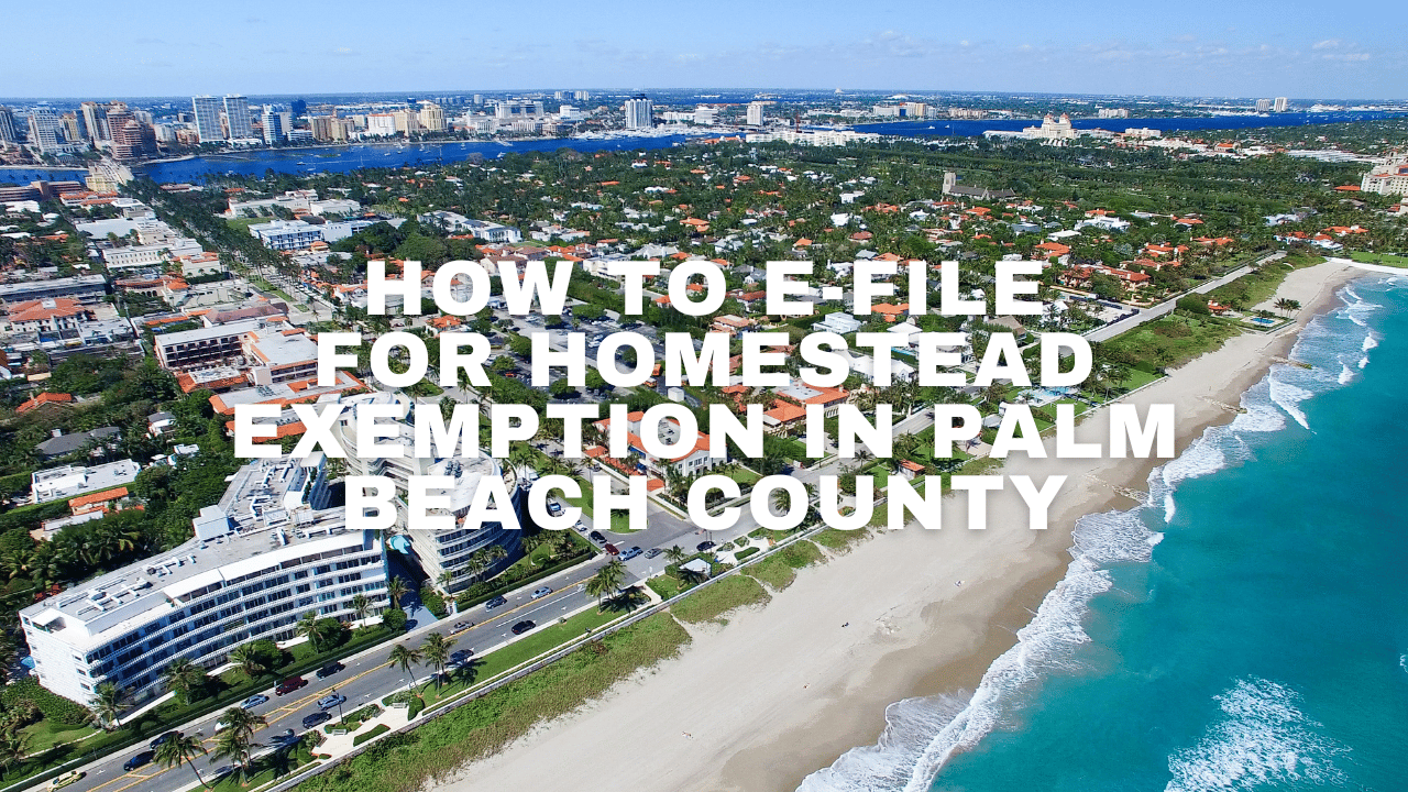 How to E-file for Homestead Exemption in Palm Beach County