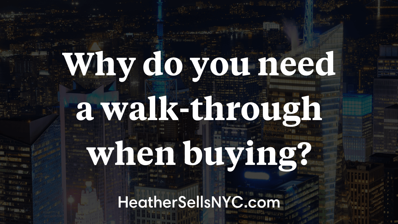 Why do you need to do a walkthrough when purchasing an apartment?