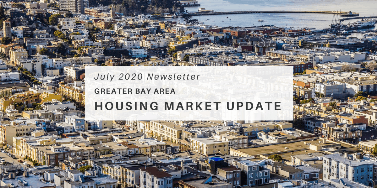 July Newsletter – Housing Market Updates for the Greater Bay Area