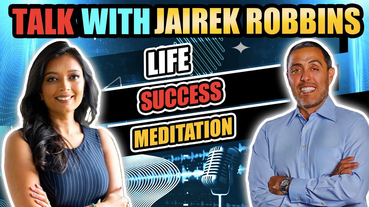 Jairek Robbins: Meditation for Success, Life Tips, and more!