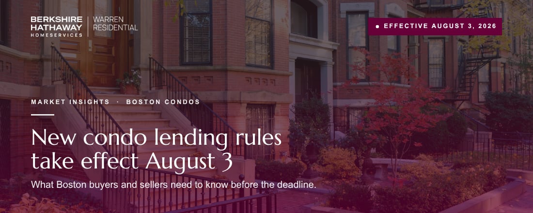 New Condo Lending Rules Take Effect August 3: What Boston Buyers and Sellers Need to Know