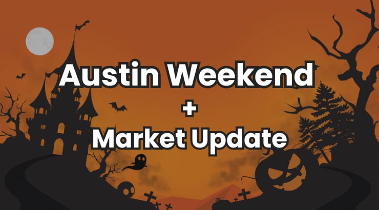 Austin Real Estate & Weekend Highlights