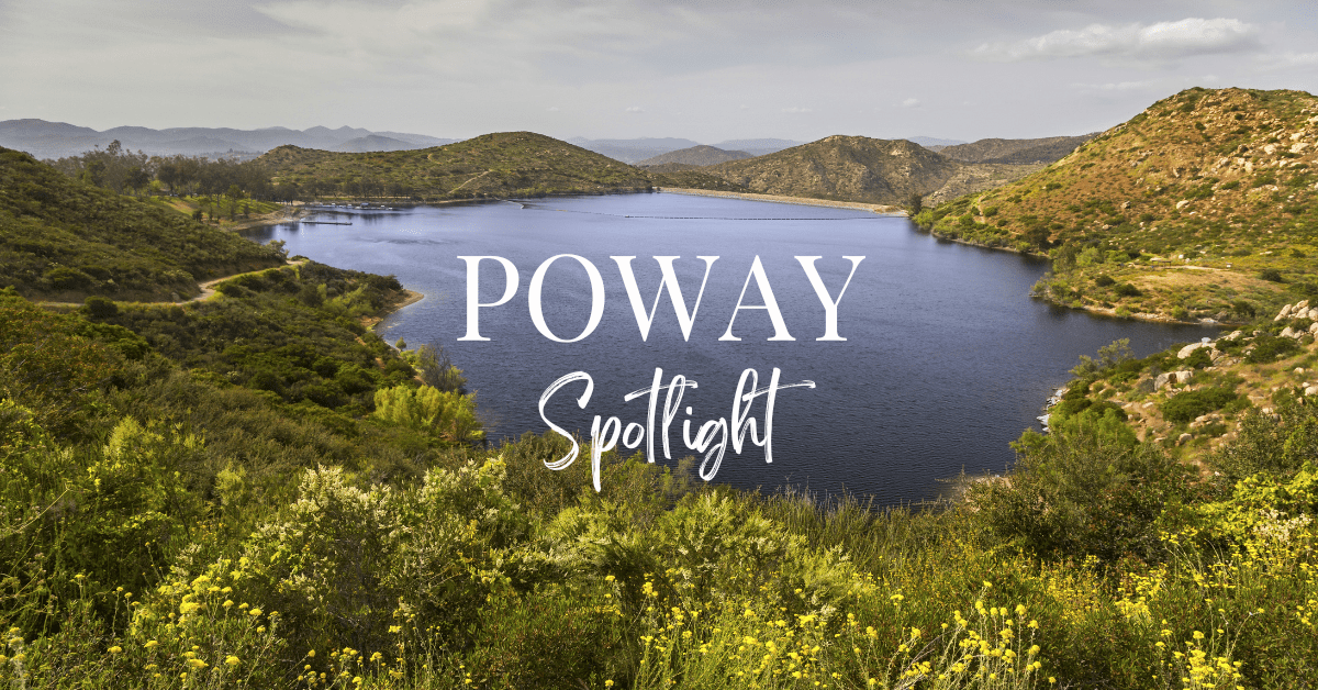 Poway Spotlight: Living, Exploring, and Dining in San Diego's Premier Neighborhood