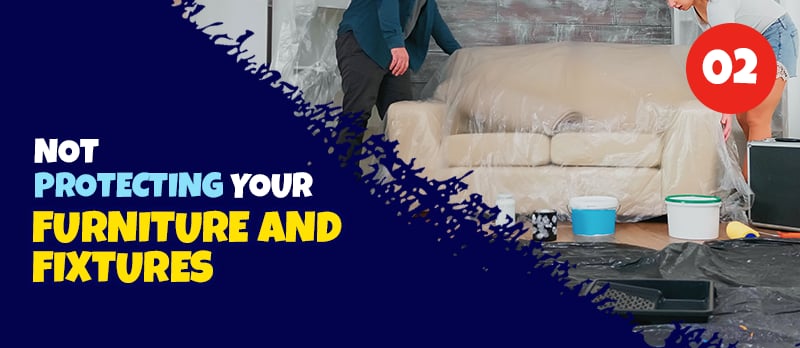 DIY painting mistake 02: not protecting furniture and fixtures; people cover a sofa and floor with plastic sheeting.