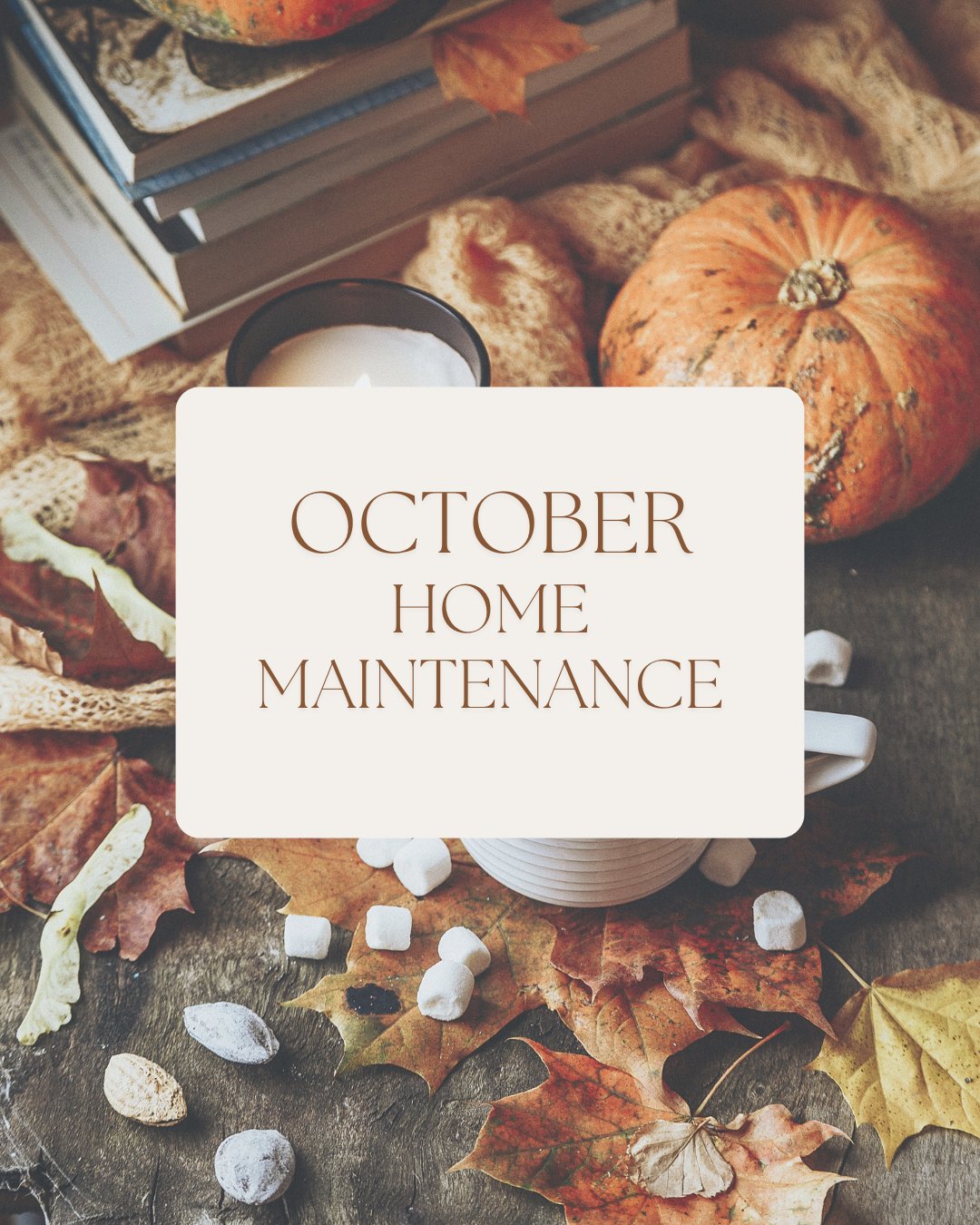October Home Maintenance Tips