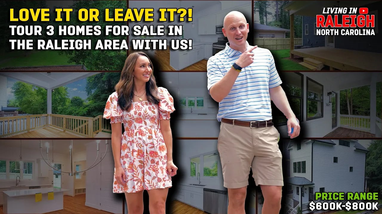  Love It or Leave It: Raleigh Homes for Sale ($600K–$800K Home Tours)
