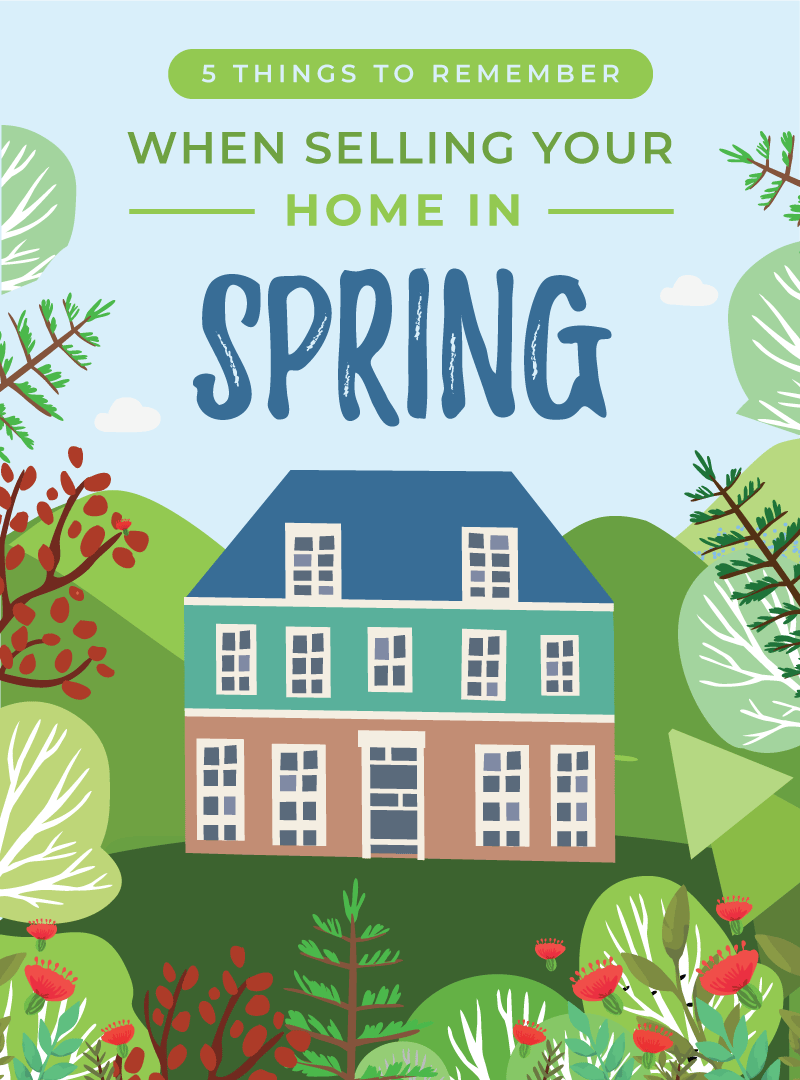 Spring home-selling tips graphic featuring a house surrounded by greenery and flowers.