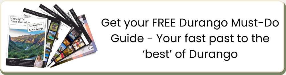 Free Durango Must-Do Guide, a fast pass to the best of Durango.