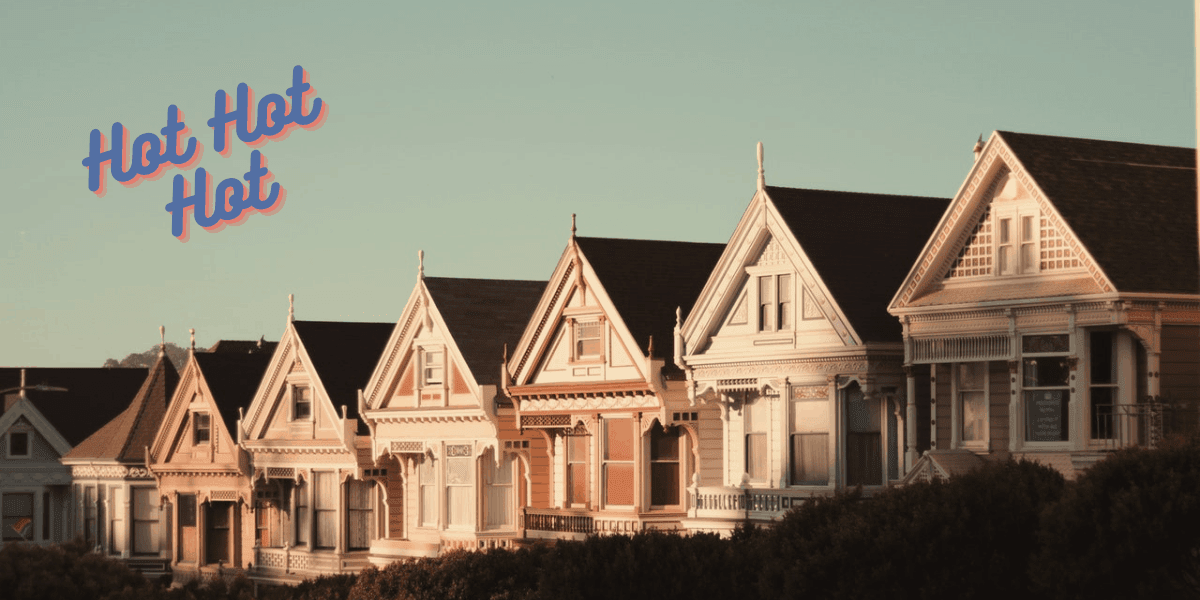 3 Tips for San Francisco Home Buyers During This Abnormally Hot Housing Market