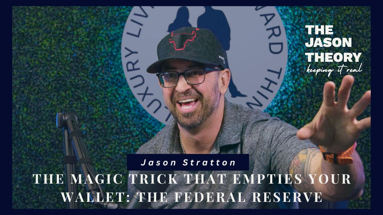 S4 E11 - The Magic Trick That Empties Your Wallet: The Federal Reserve