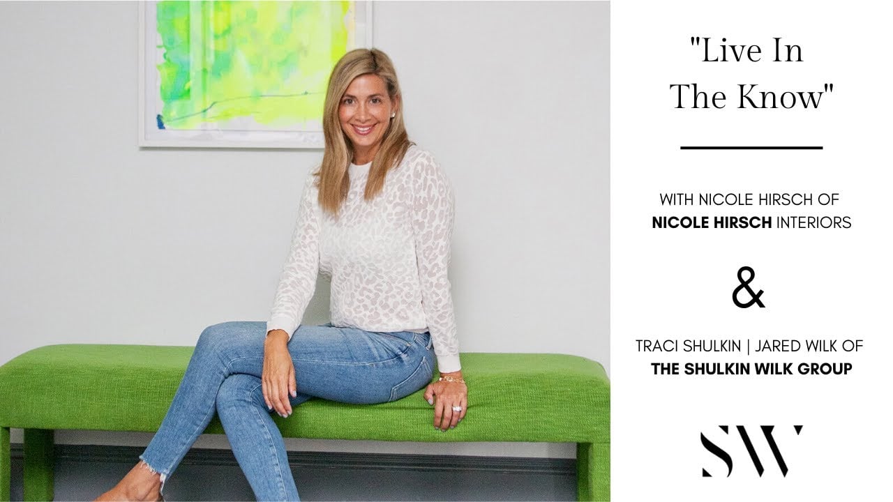 "Live In The Know" with Nicole Hirsch of Nicole Hirsch Interiors