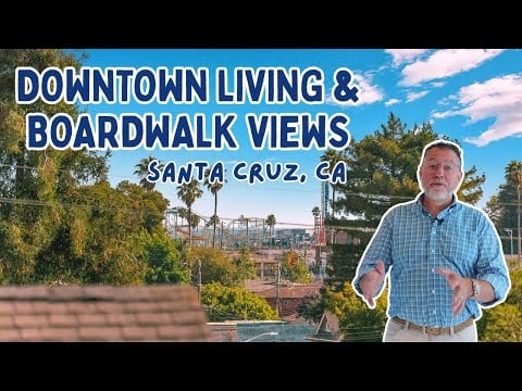 Downtown Living, Boardwalk Views in Santa Cruz, CA