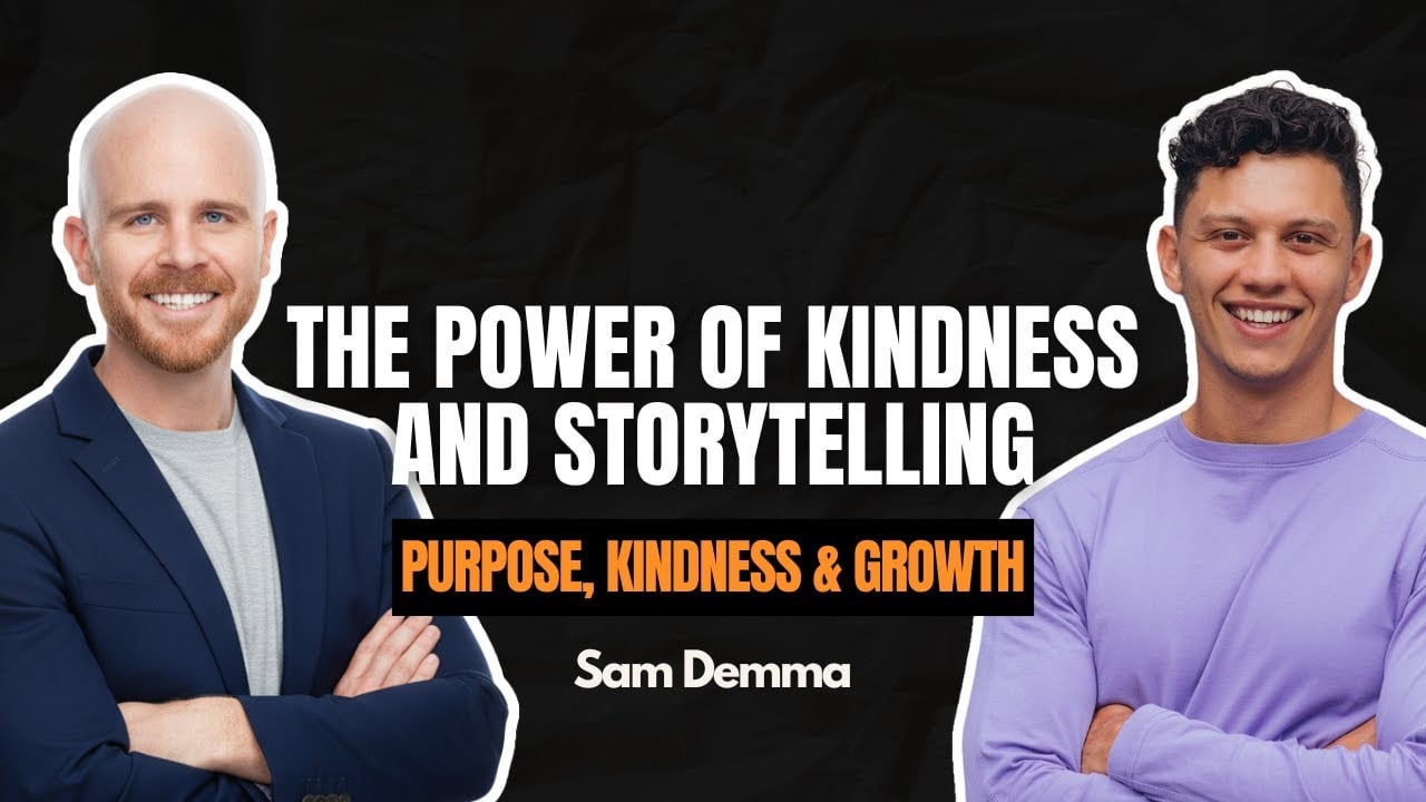 How Storytelling, Kindness, and Purpose Can Change Your Life