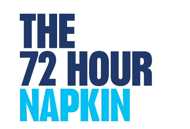 The 72 Hour Napkin